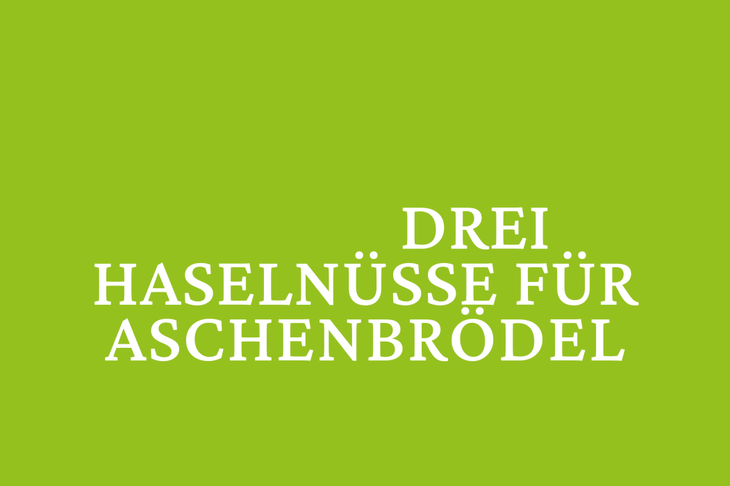 Drei Haselnüsse für Aschenbrödel